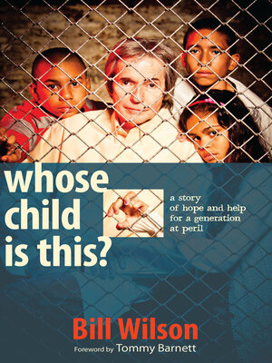 cover image of Whose Child Is This?: a Story of Hope and Help for a Generation At Peril